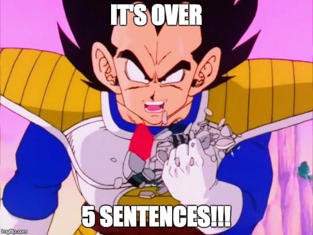 Vegeta meme upset about crossing 5 sentences maximum
