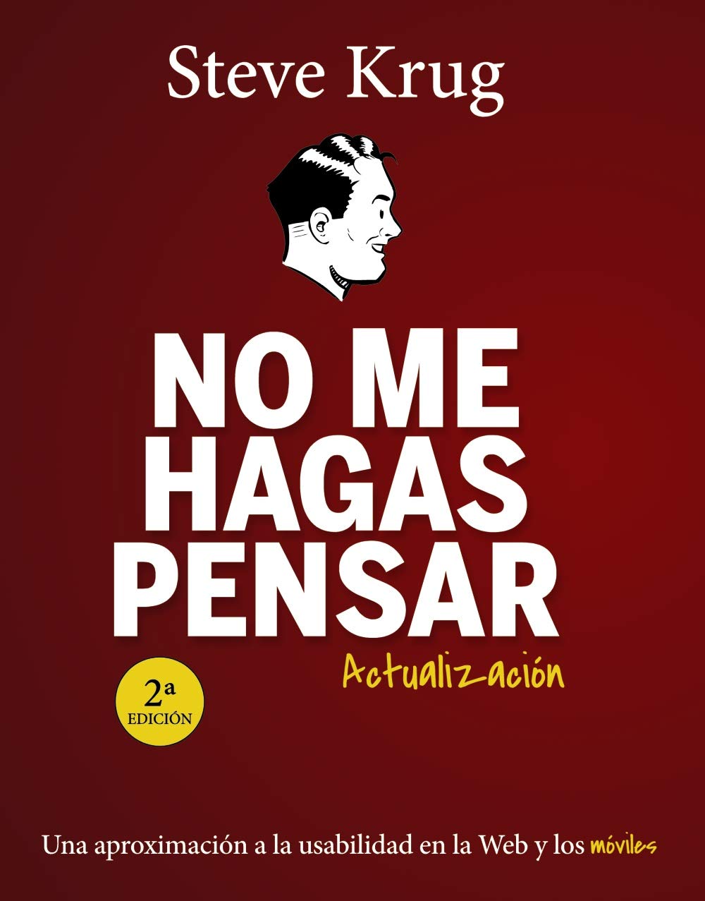 Título del libro No me hagas pensar de Steve Krug